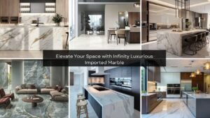 Read more about the article Elevate Your Space with Infinity Luxurious Imported Marble