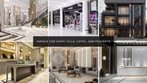 Read more about the article Marble for Home, Villa, Hotel, and Projects